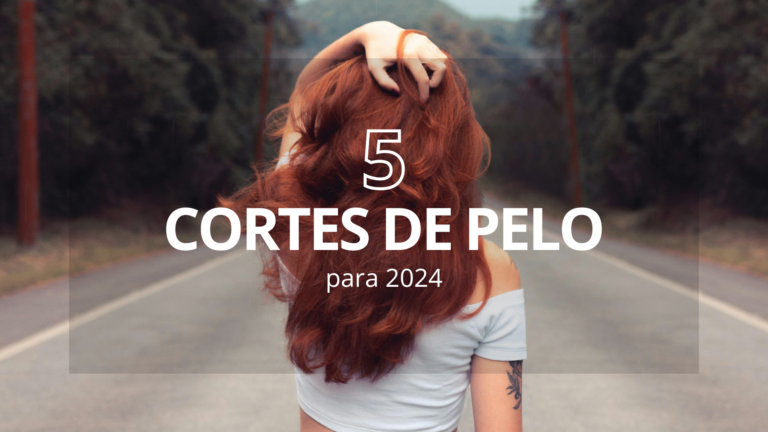 Los 5 cortes de cabello más trendy para 2024. ¡Cambia tu estilo, cambia tu año!