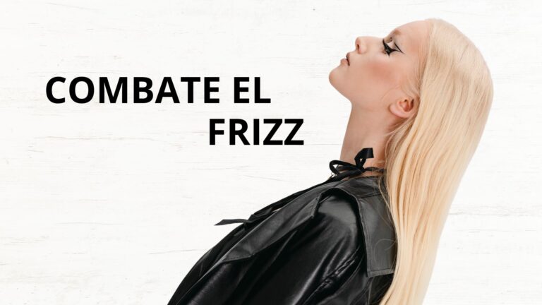 Descubre los secretos para combatir el frizz y lucir un cabello espectacular